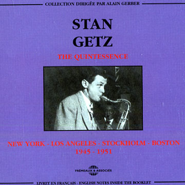 The Quintessence,Stan Getz