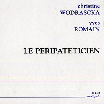 Le Peripateticien,Yves Romain , Christine Wodrascka