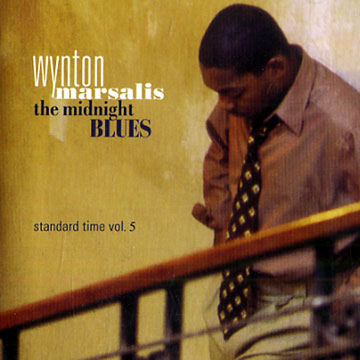 The midnight blues: Standard time vol.5,Wynton Marsalis
