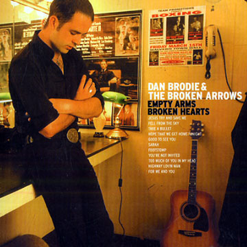 Empty arms broken hearts,Dan Brodie
