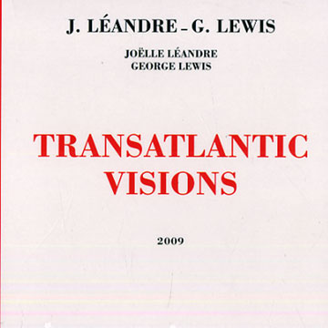 Transatlantic Visions,Joelle Landre , George Lewis