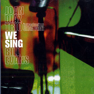 We Sing Bill Evans,Joan Diaz