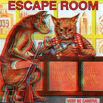 Escape room,  Very Be Careful