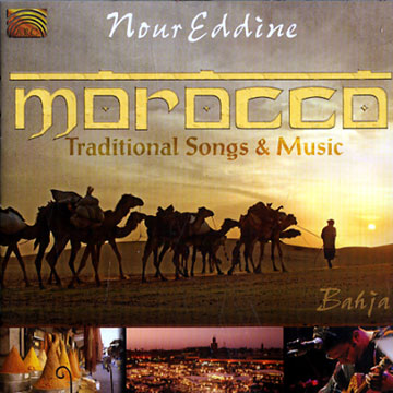 Morocco - Traditional Songs & Music,Nour Eddine