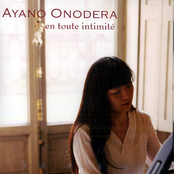 En tout intimit,Ayano Onodera