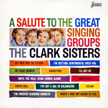 A salute to the great singing groups,  The Clark Sisters