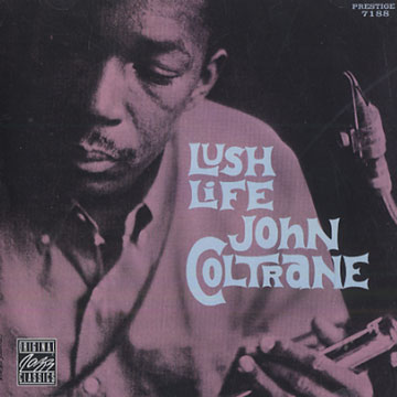 Lush life,John Coltrane