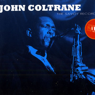 The savoy recordings,John Coltrane