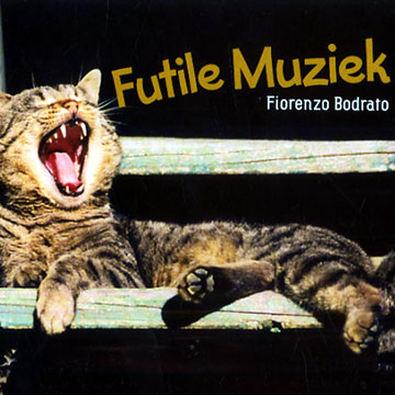 Futile Muziek,Fiorenzo Bodrato