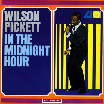 In the midnight hour,Wilson Pickett