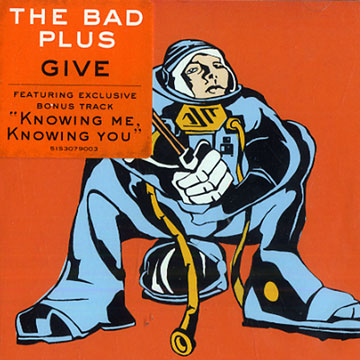 Give, The Bad Plus
