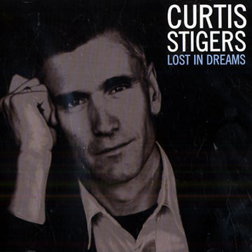 Lost in Dreams,Curtis Stigers