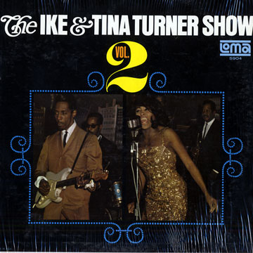 The Ike and Tina Turner show vol. 2,Ike Turner , Tina Turner