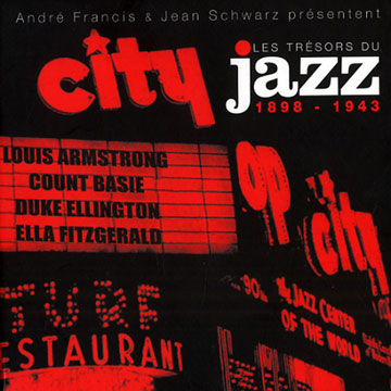 Les Trsors du Jazz : 1898-1943,Louis Armstrong , Count Basie , Duke Ellington , Ella Fitzgerald