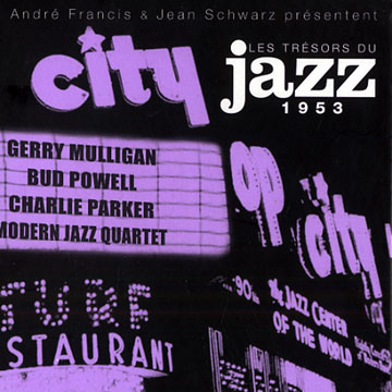 Les Trsors du Jazz 1953, Modern Jazz Quartet , Gerry Mulligan , Charlie Parker , Bud Powell