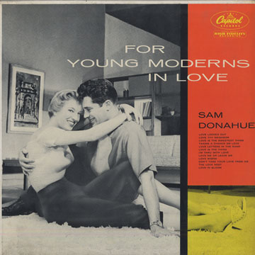 For young Moderns in love,Sam Donahue