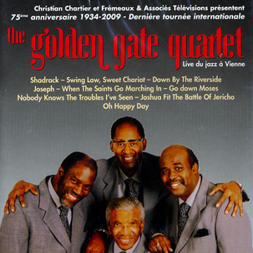 Live  Vienne - 75e Anniversaire 1934-2009, Golden Gate Quartet