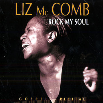Rock my soul,Liz McComb