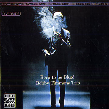 Born to be blue,Bobby Timmons