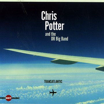 Transatlantic,Chris Potter