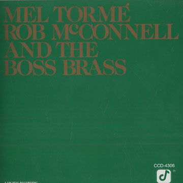 Mel Torme - Rob McConnell and The Boss Brass,Mel Torme