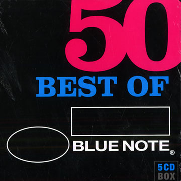 50 Best of Blue Note,Louis Armstrong , Count Basie , Sonny Clark , Stan Getz , Gerry Mulligan , Charlie Parker , Wayne Shorter ,  Various Artists