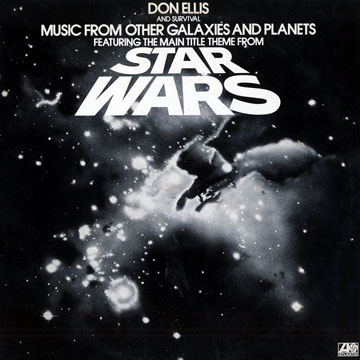 Star Wars: Music from galaxies and planets,Don Ellis