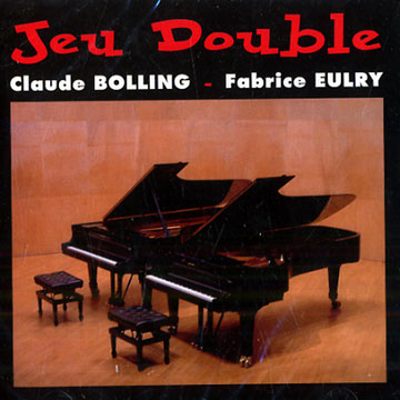 Jeu double,Claude Bolling , Fabrice Eulry