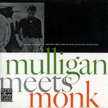 Mulligan Meets Monk,Thelonious Monk , Gerry Mulligan