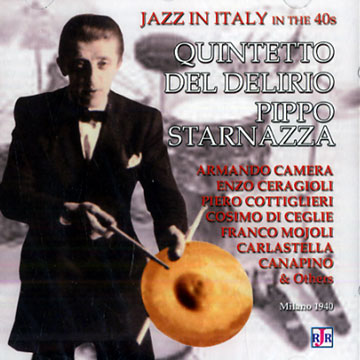 Jazz in Italy in the 40,Armando Camera , Enzo Ceragioli , Piero Cottiglieri , Cosimo Di Ceglie , Franco Mojoli ,  Various Artists