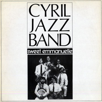 Sweet Emmanuelle; Cyril Jazz band,Gregoire Boyadjian , Kiki Desplat , Christian Guillemin , Cyril Guyot , Eric Luter