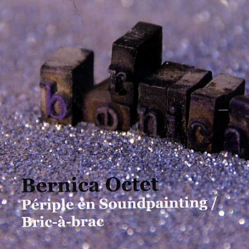 Priple En Soundpainting - Bric  Brac,Bernica Octet
