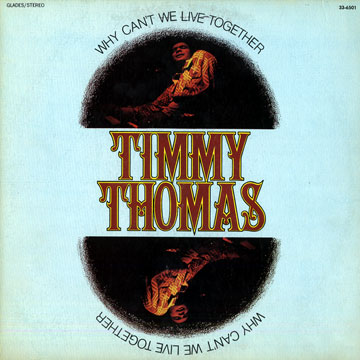 Why can't we live together,Timmy Thomas