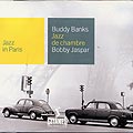 Jazz de chambre, Buddy Banks , Bobby Jaspar