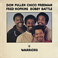 Warriors, Chico Freeman , Fred Hopkins , Don Pullen