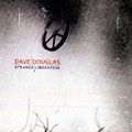 Strange liberation, Dave Douglas