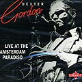 Live at the Amsterdam Paradiso, Dexter Gordon