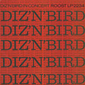 Diz'n'Bird In Concert, Dizzy Gillespie , Charlie Parker
