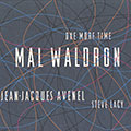 One more time, Mal Waldron