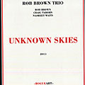 Unknown Skies, Rob Brown
