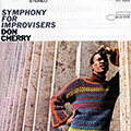 Symphony for improvisers, Don Cherry