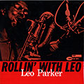 Rollin' with Leo, Leo Parker