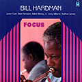 Focus, Bill Hardman