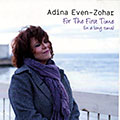 For the first time ( in a long time), Adina Even Zohar
