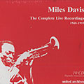 The complete Live Recordings 1948- 1955, Miles Davis