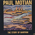The story of Maryam, Paul Motian