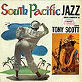 South Pacific Jazz, Tony Scott