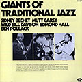 Giants of traditional jazz, Sidney Bechet , Wild Bill Davison , Edmond Hall , Ben Pollack