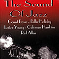 The sound of jazz, Red Allen , Count Basie , Jimmy Giuffre , Coleman Hawkins , Milt Hinton , Billie Holiday , Lester Young