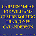 Live at Midem 1979, Cat Anderson , Claude Bolling , Thad Jones , Carmen McRae , Joe Williams